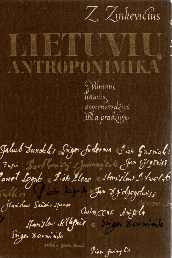 Lietuvių antroponimika. Vilniaus lietuvių asmenvardžiai XVII a. pradžioje