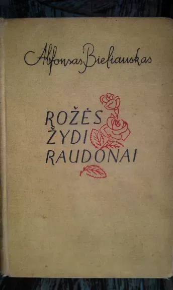 rožės žydi raudonai
