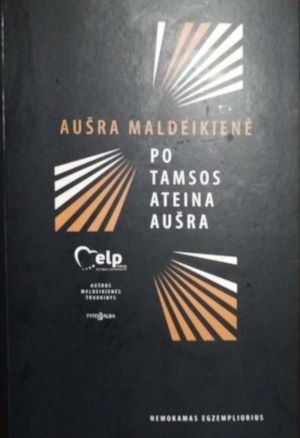 Po tamsos ateina aušra