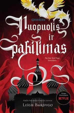 Nuopuolis ir pakilimas. Grišų trilogija. 3 knyga