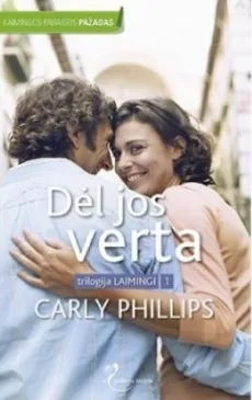Dėl jos verta (trilogijos "Laimingi" 1 knyga)