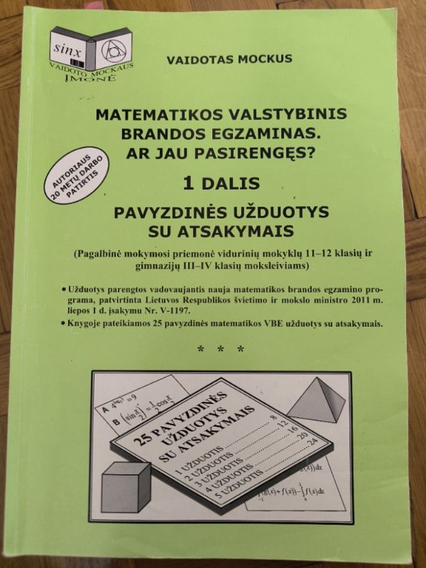 Matematikos valstybinis brandos egzaminas. Ar jau pasirengęs? 1 dalis.