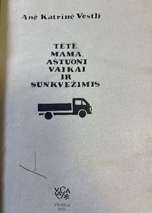 Tėtė, mama, aštuoni vaikai ir sunkvežimis