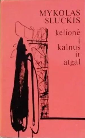 kelionė į kalnus ir atgal
