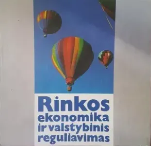 Rinkos ekonomika ir valstybinis reguliavimas