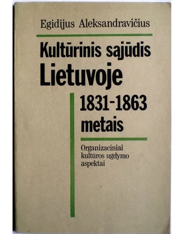 Kultūrinis sąjūdis Lietuvoje 1831-1863 metais.