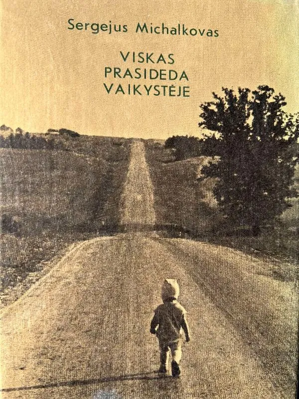 Viskas prasideda vaikystėje