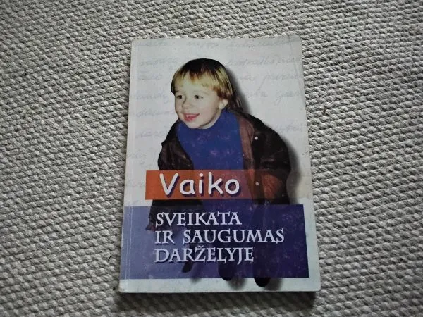 vaiko sveikata ir saugumas darželyje