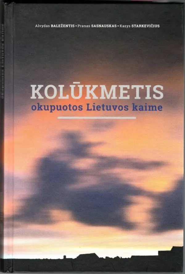 Kolūkmetis okupuotos Lietuvos kaime