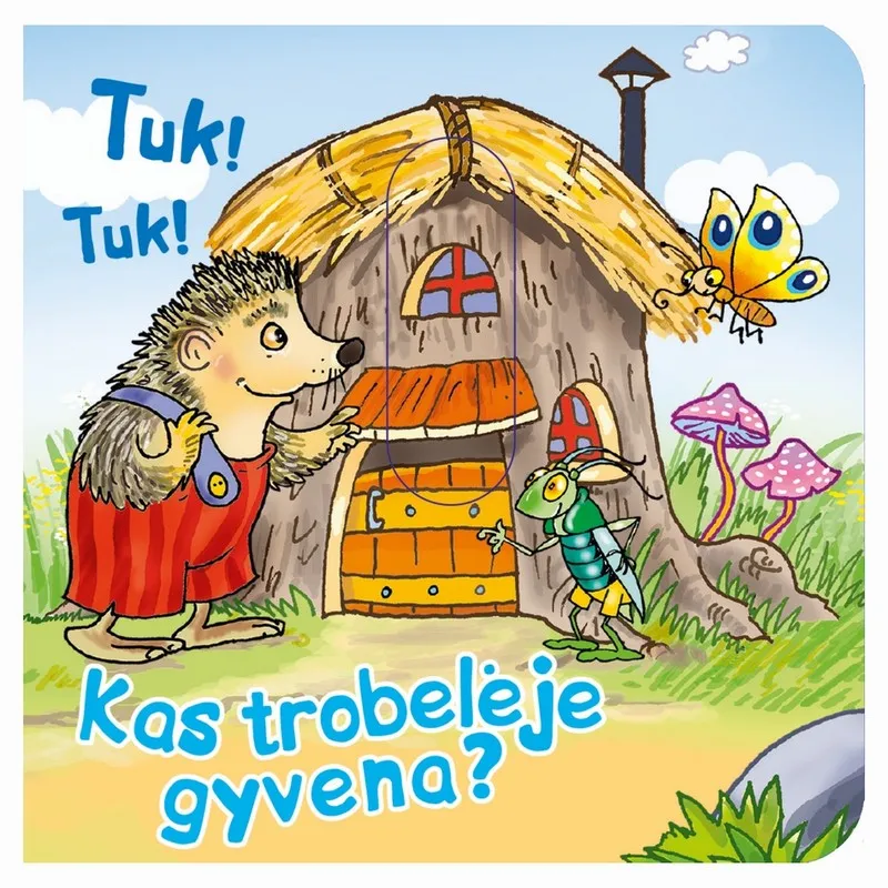 Tuk! Tuk! Kas trobelėje gyvena?
