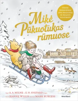 Mikė Pūkuotukas rūmuose. Pagal A. A. Milne ir E. H. Shepard knygas
