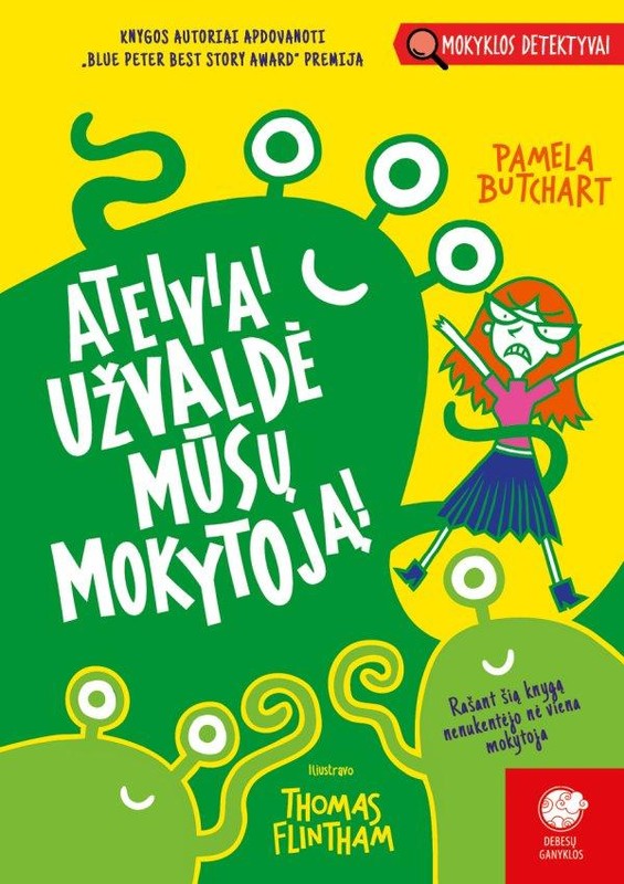 Ateiviai užvaldė mūsų mokytoją