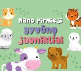 Mano pirmieji gyvūnų jaunikliai