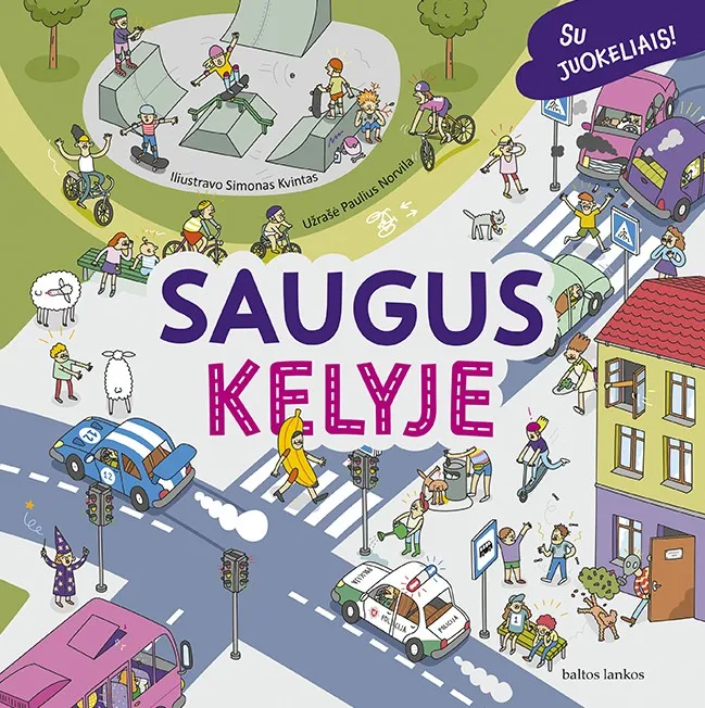 Saugus kelyje