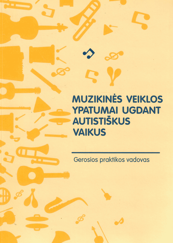 Muzikinės veiklos ypatumai ugdant autistiškus vaikus