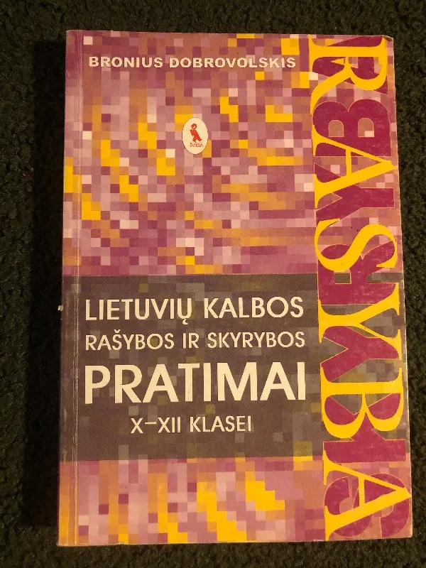 Lietuvių kalbos rašybos ir skyrybos pratimai X-XII klasei