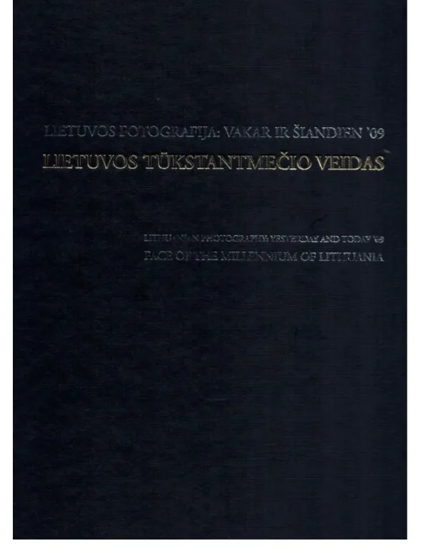 Lietuvos fotografija Vakar ir šiandien 09