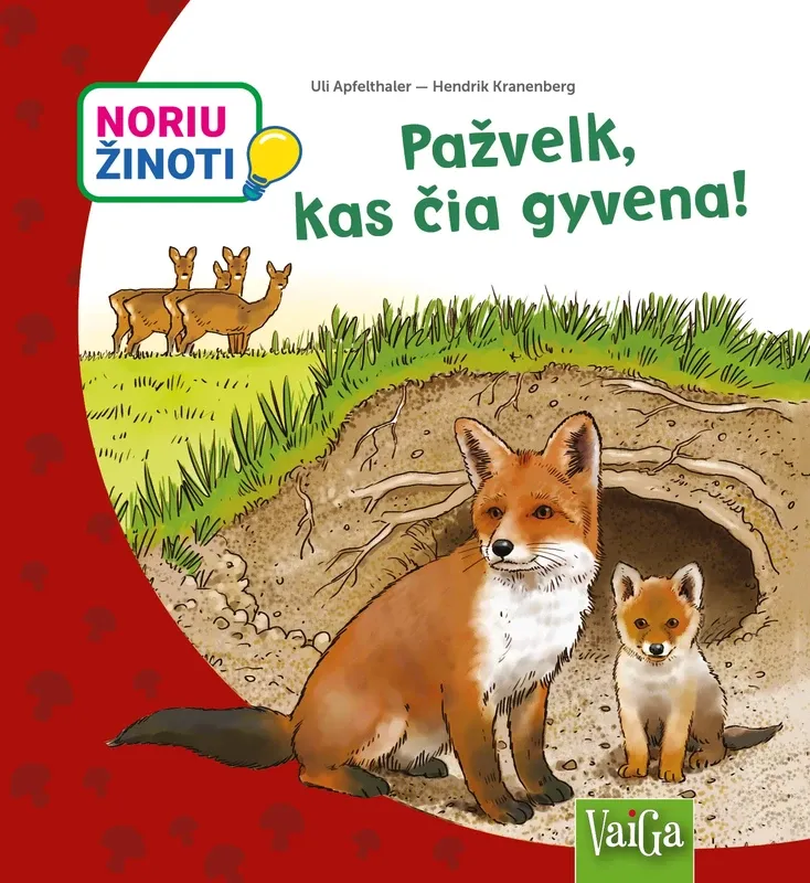 Noriu žinoti. Pažvelk, kas čia gyvena!