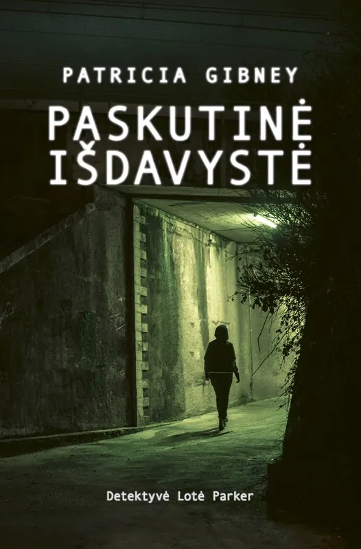 Paskutinė išdavystė (Lotė Parker)