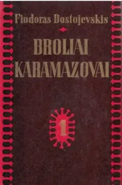 Broliai Karamazovai I tomas
