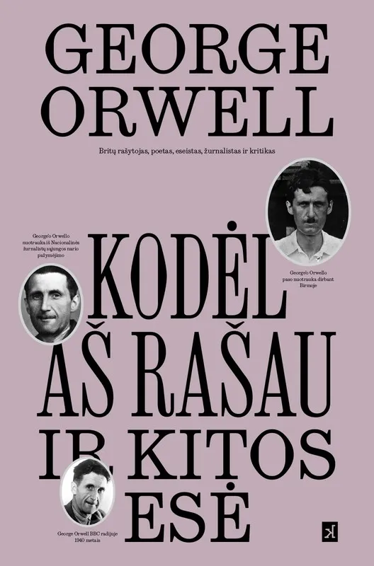 „Kodėl aš rašau“ ir kitos esė