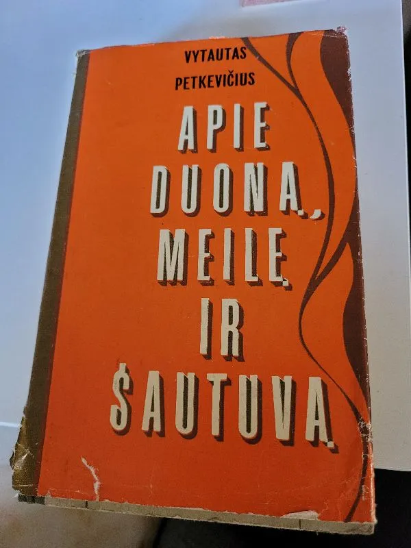Apie duoną, meilę ir šautuvą
