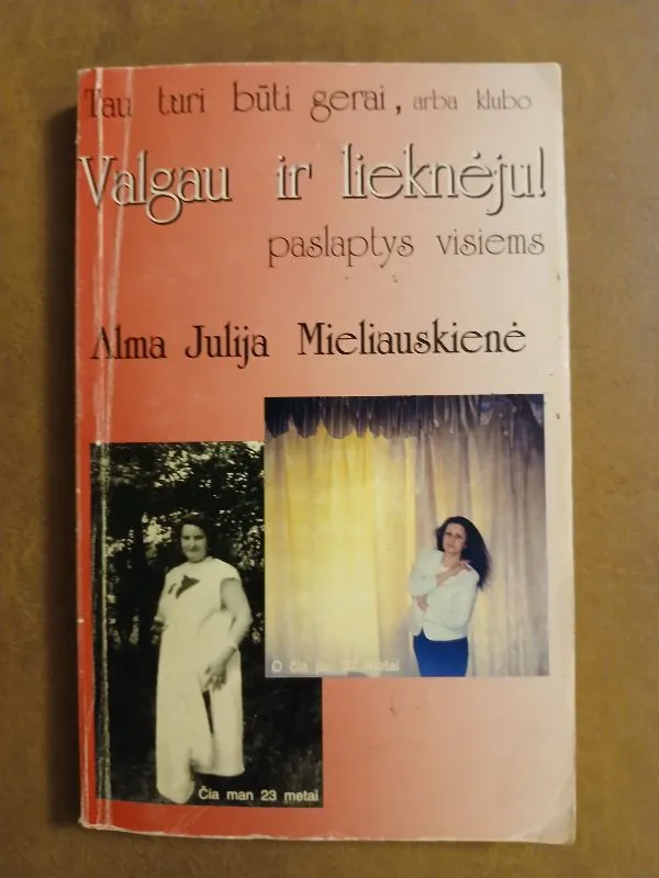 Tau turi būti gerai, arba klubo valgau ir lieknėju paslaptys visiems