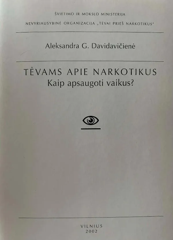 Tėvams apie narkotikus. Kaip apsaugoti vaikus?