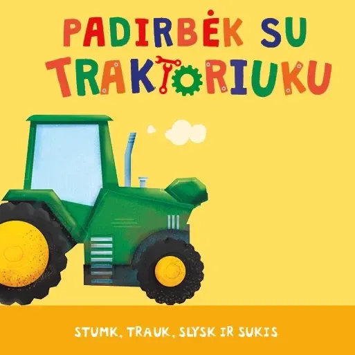 Padirbėk su traktoriuku