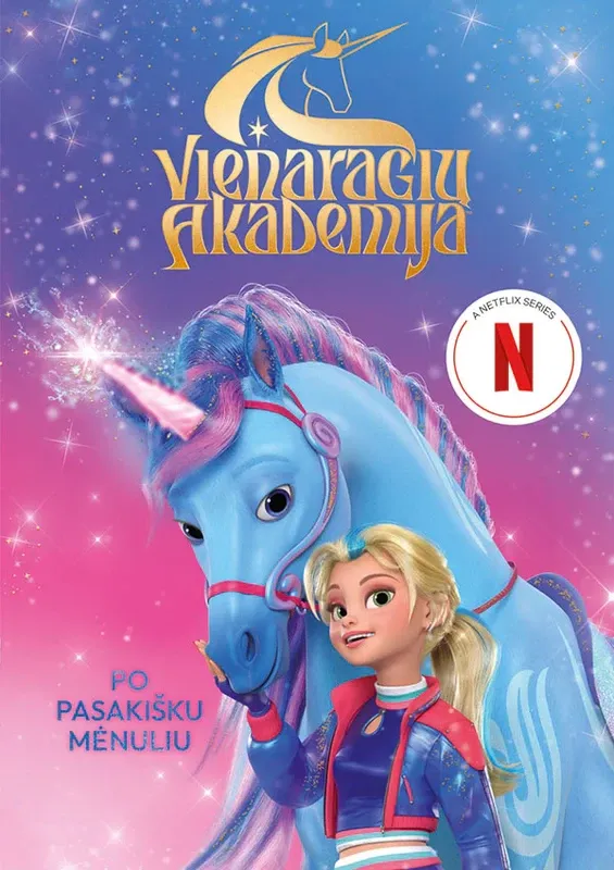 Vienaragių akademija. Po pasakišku mėnuliu. Antra knyga