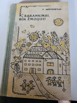 Barankinai, būk žmogus