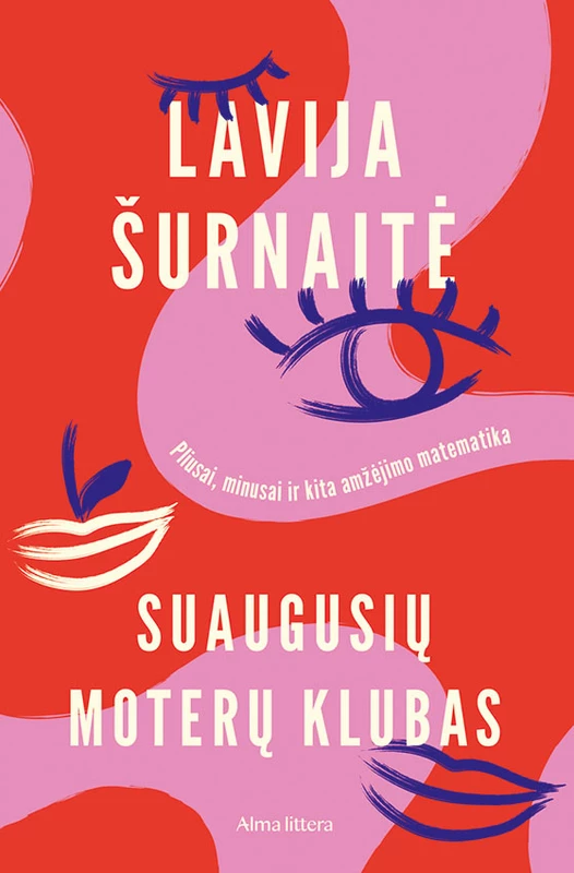 Suaugusių moterų klubas. Pliusai, minusai ir kita amžėjimo matematika