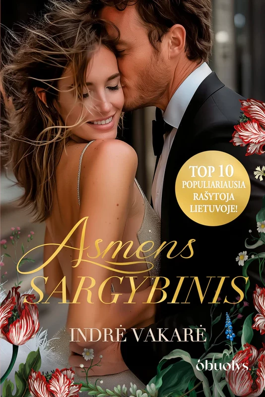 ASMENS SARGYBINIS. Naujausias (ir dar karštesnis!) Indrės Vakarės romanas