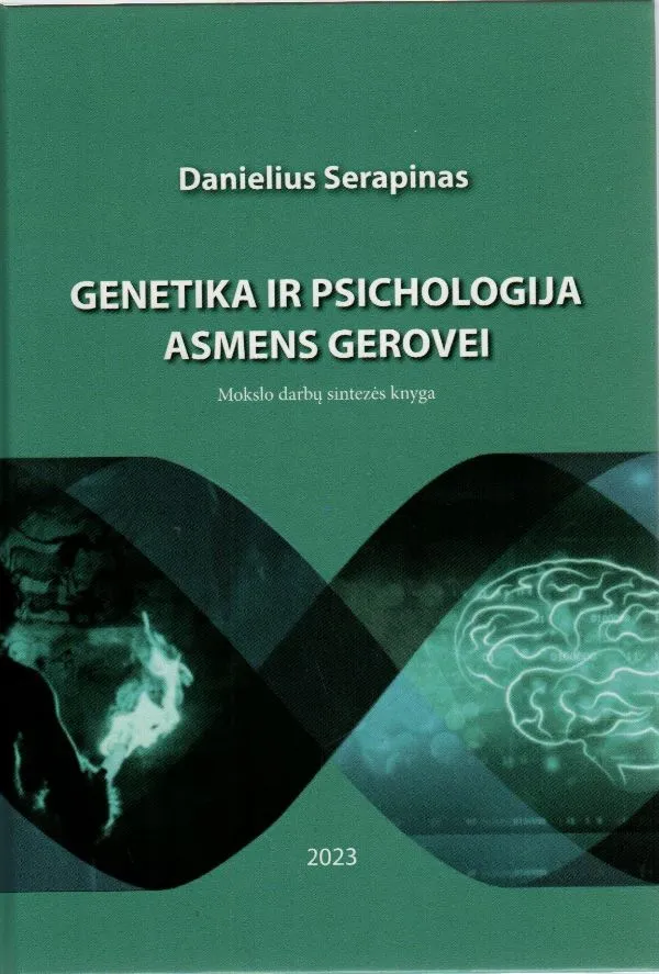 Genetika ir psichologija asmens gerovei