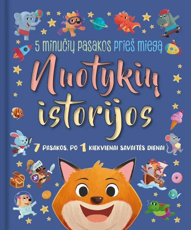 Nuotykių istorijos. 5 minučių pasakos