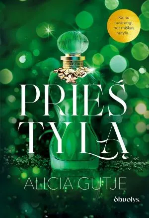 PRIEŠ TYLĄ