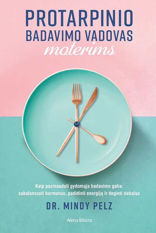 Protarpinio badavimo vadovas moterims. Kaip pasinaudoti gydomąja badavimo galia