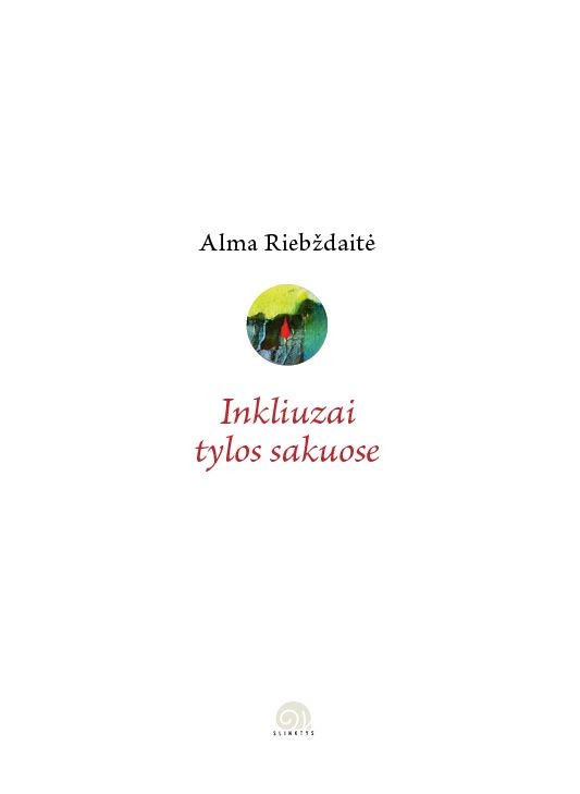 Inkliuzai tylos sakuose