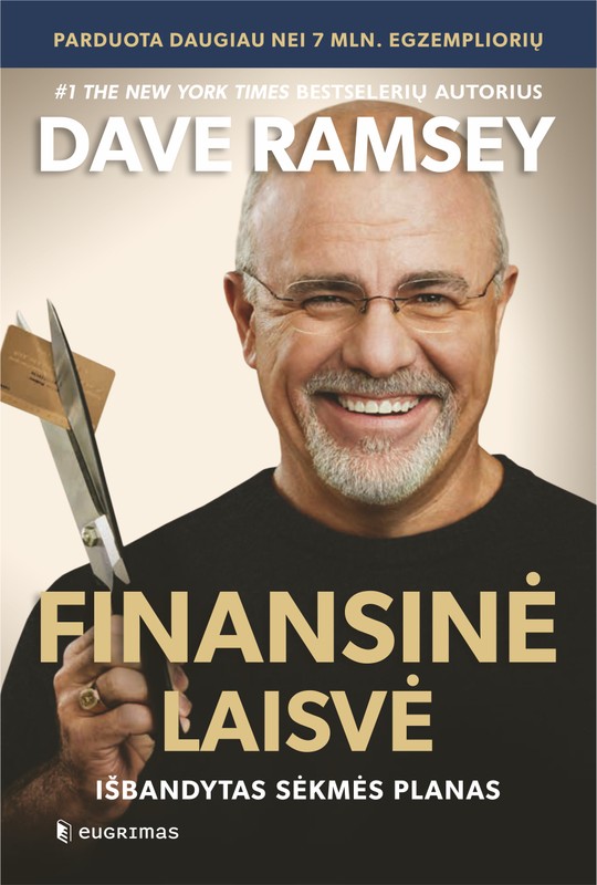 FINANSINĖ LAISVĖ. Išbandytas sėkmės planas