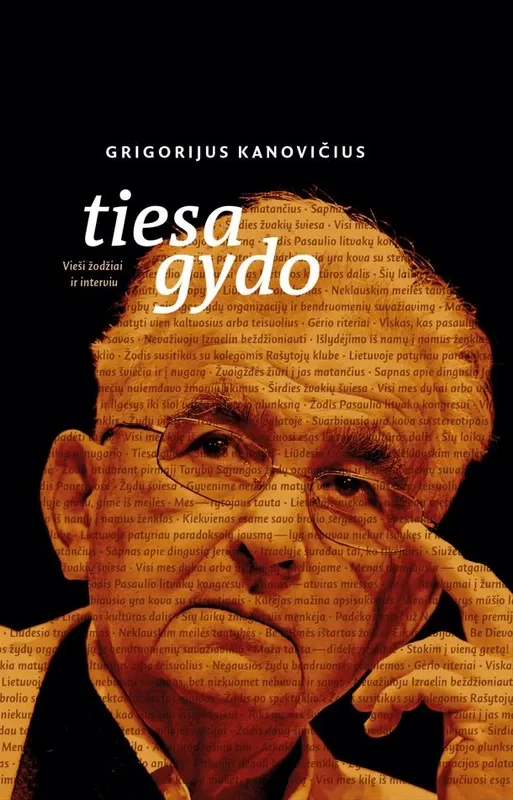 Tiesa gydo. Vieši žodžiai ir interviu, 1988–1993–2022