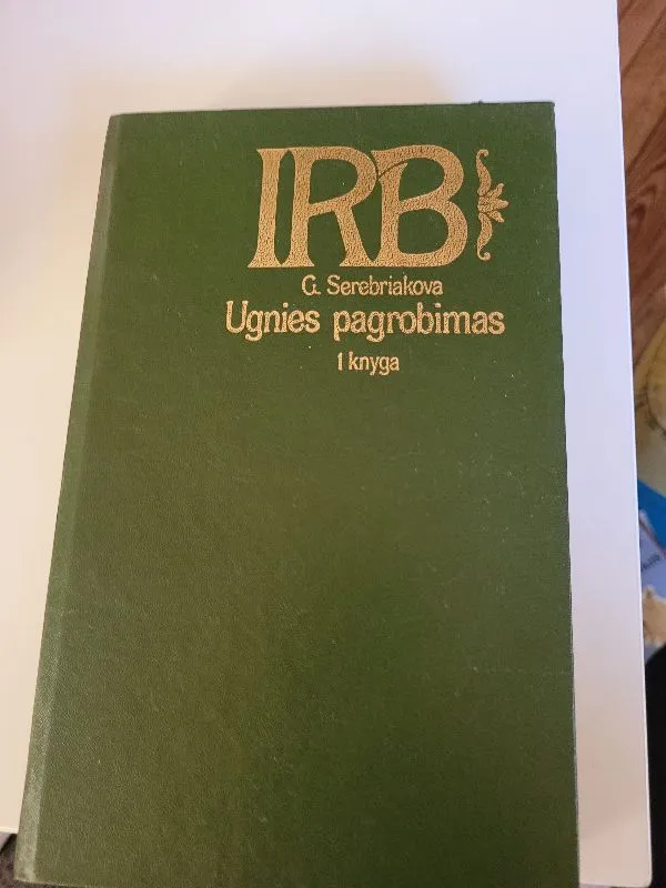 Ugnies pagrobimas I dalis