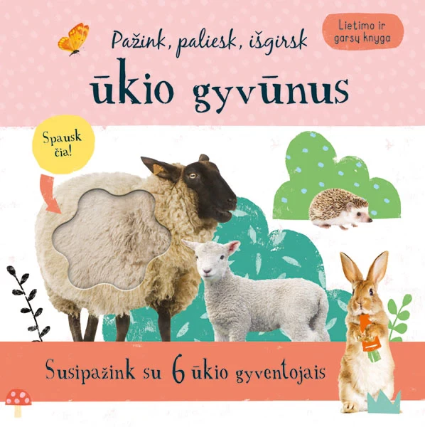 Pažink, paliesk, išgirsk sodo gyvūnus