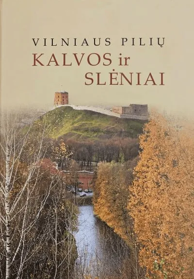 Vilniaus pilių kalvos ir slėniai