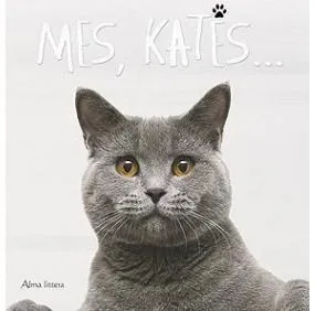 Mes, katės...