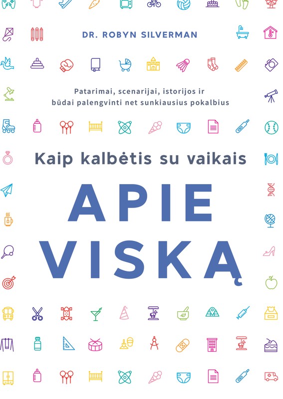 Kaip kalbėtis su vaikais apie viską