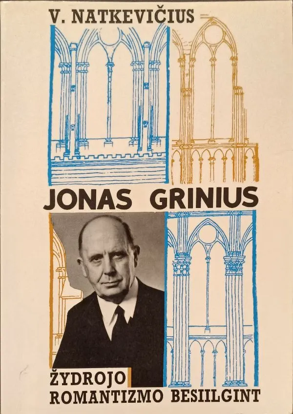 Jonas Grinius. Žydrojo romantizmo besiilgint