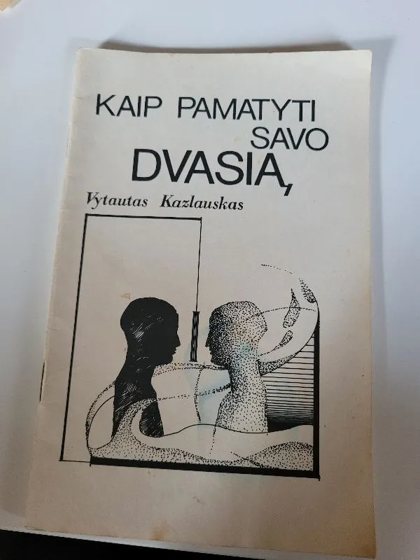 Kaip pamatyti savo dvasią