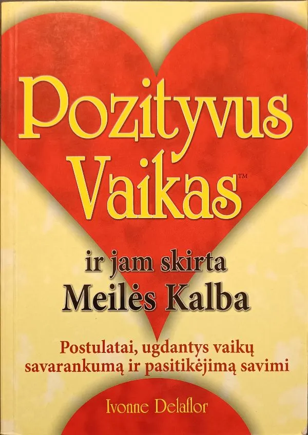 Pozityvus Vaikas ir jam skirta Meilės Kalba
