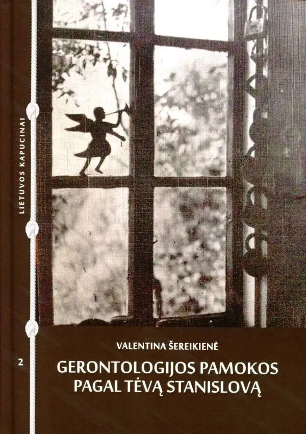 Gerontologijos pamokos pagal Tėvą Stanislovą