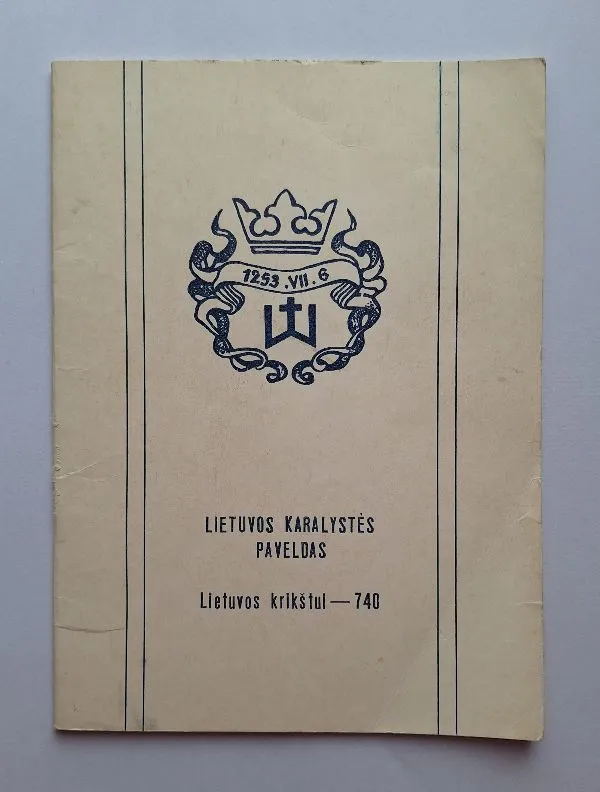 Lietuvos Karalystės Paveldas Lietuvos krikštui 740